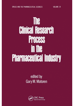 The Clinical Research Process in the Pharmaceutical Industry