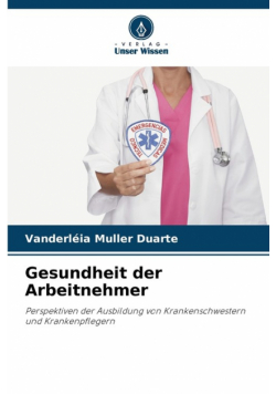 Gesundheit der Arbeitnehmer