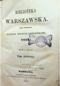 Biblioteka warszawska Tom I 1857r