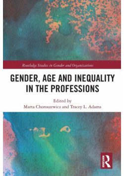 Gender, Age and Inequality in the Professions