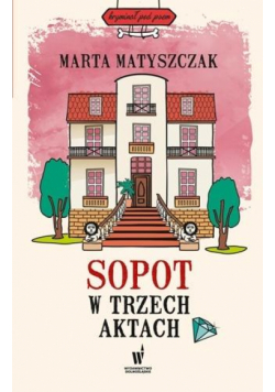 Sopot w trzech aktach