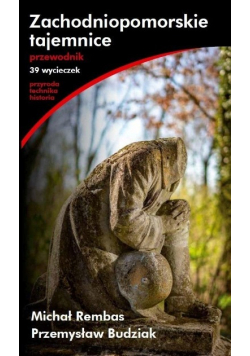 Zachodniopomorskie tajemnice Przewodnik