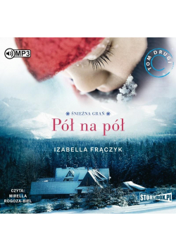Śnieżna Grań T.2 Pół na pół audiobook