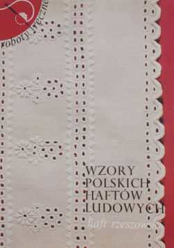 Wzory Polskich Haftów Ludowych haft rzeszowski
