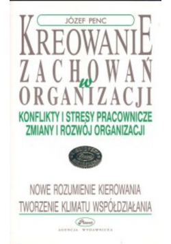 Kreowanie zachowań w organizacji