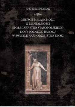 Miejsce melancholii w mentalności społeczeństwa..