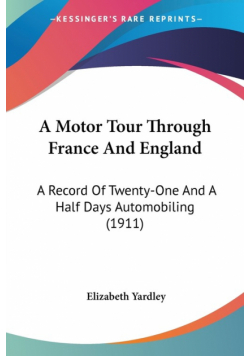 A Motor Tour Through France And England