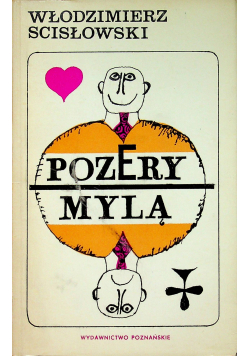 Pozery mylą plus dedykacja W Scisłowskiego