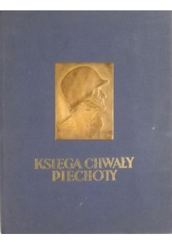 Księga Chwały Piechoty reprint 1939 r