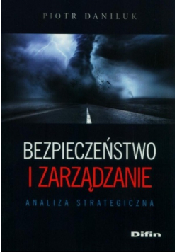 Bezpieczeństwo i zarządzanie Analiza strategiczna