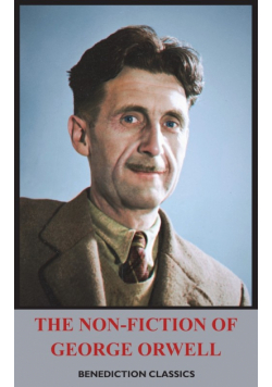 The Non-Fiction of George Orwell