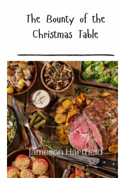The Bounty of the Christmas Table