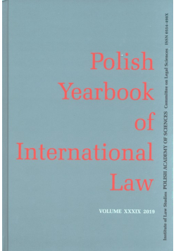 Polish Yearbook of International Law Volume .XXXIX 2019