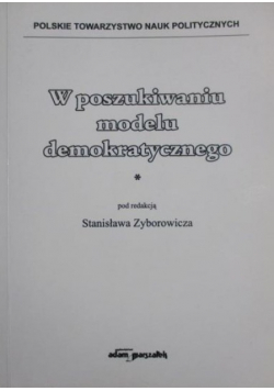 W poszukiwaniu modelu demokratycznego