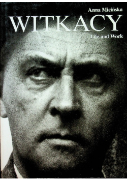Witkacy. Life and Work