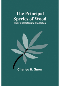The Principal Species of Wood