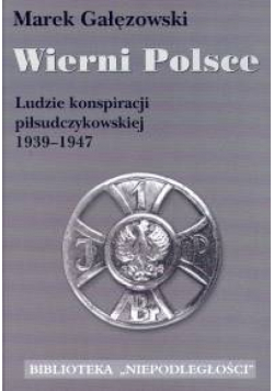 Gałęzowski Marek - Wierni Polsce