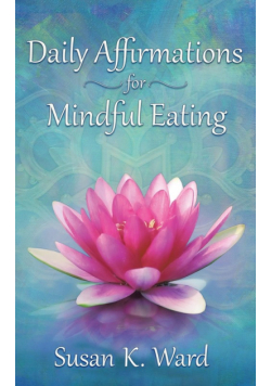 Daily Affirmations for Mindful Eating