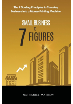 Small Business to Seven Figures