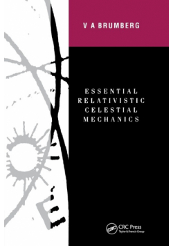 Essential Relativistic Celestial Mechanics