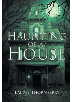 Haunting of a House