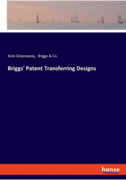 Briggs' Patent Transferring Designs