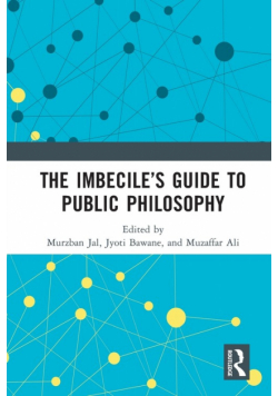 The Imbecile's Guide to Public Philosophy