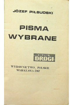 Piłsudski Pisma wybrane