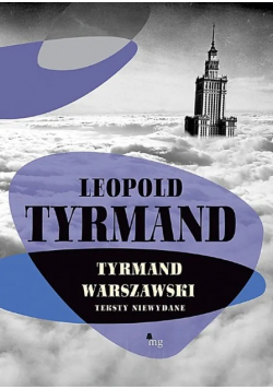 Tyrmand warszawski Teksty niewydane