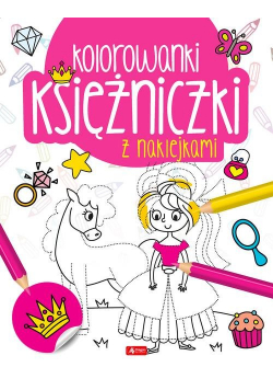 Księżniczki Kolorowanka z naklejkami
