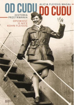 Od cudu do cudu Historia przetrwania