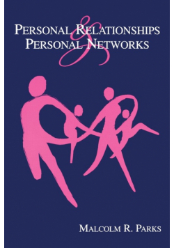 Personal Relationships and Personal Networks