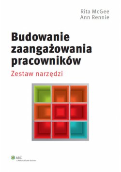 Rennie A. - Budowanie zaangażowania pracowników