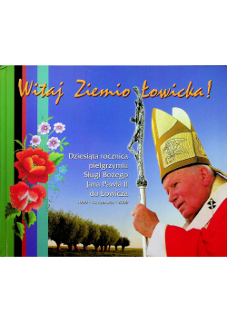 Witaj Ziemio Łowicka