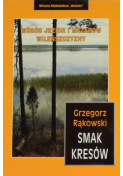 Smak Kresów Wśród jezior i mszarów Wileńszczyzny