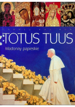 Totus Tuss Madonny papieskie