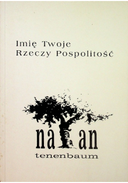 Imię Twoje Rzeczy Pospolitość