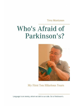 Who's Afraid of Parkinson's?