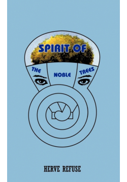 Spirit Of The Noble Trees
