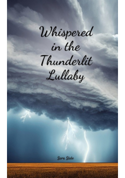 Whispered in the Thunderlit Lullaby