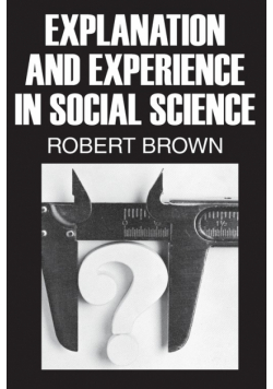 Explanation and Experience in Social Science