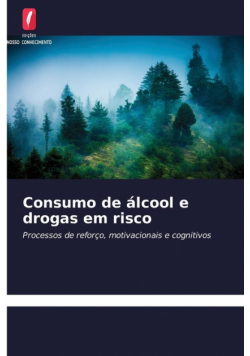 Consumo de álcool e drogas em risco