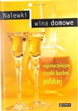 Nalewki wina domowe