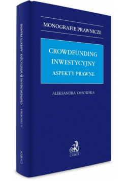 Crowdfunding inwestycyjny. Aspekty prawne