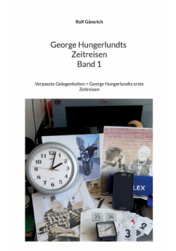 George Hungerlundts Zeitreisen