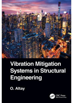 Vibration Mitigation Systems in Structural Engineering