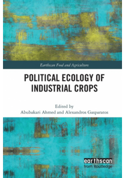Political Ecology of Industrial Crops