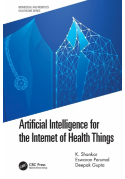Artificial Intelligence for the Internet of Health Things