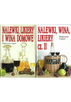 Nalewki likiery i wina domowe Część I i II
