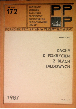 Dachy z pokryciem z blach fałdowych